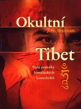 Okultní Tibet - J. H. Brennan - Kliknutím na obrázek zavřete